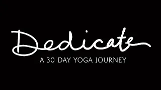 Dedicate - Day 0 - Welcome To Dedicate |  Yoga With Adriene