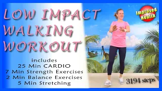 Low Impact Walking Workout | includes Cardio, Strength, Balance and Stretching all in one workout