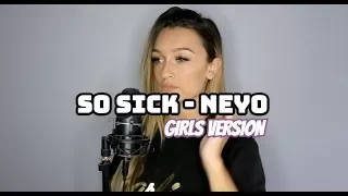 So Sick - Neyo - Girls Version - Georgia Box (Rewrite Cover)