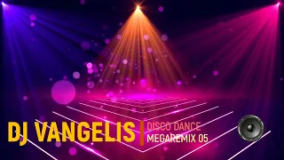 DJ VANGELIS DISCO DANCE MEGAREMIX 05