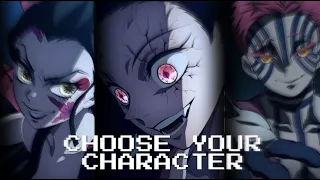 CHOOSE YOUR CHARACTER X Demon Slayer [AMV/EDIT] !