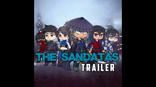 The Sandatas || Gacha Series Trailer || w/ AI Voice// Gacha Series