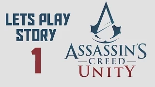 Assassin's Creed : Unity - Story Part 1