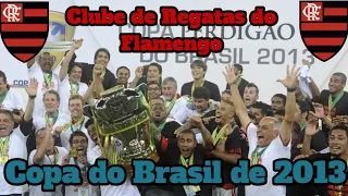 Trajetória do Flamengo na Copa do Brasil de 2013 | Gabriel Arthur