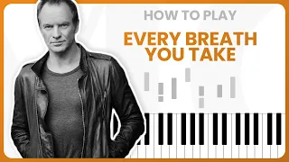 How To Play Every Breath You Take By The Police On Piano - Piano Tutorial (Part 1)