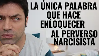 La Palabra Que Desestabiliza Al Perverso Narcisista