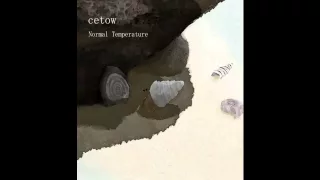 Cetow - "Normal Temperature" [Full EP] (2015)