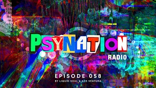 Psy-Nation Radio #058 - incl. Dirty Saffi Mix [Ace Ventura & Liquid Soul]