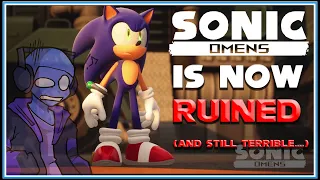 Sonic Omens is Ruined! (And still terrible...)