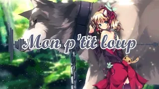 Mon ptit loup (Mey) - Nightcore