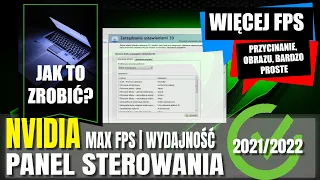 🔧MAX FPS w każdej grze | NOWE Ustawienia Panel sterowania NVIDIA. 2021/2022 Jak to zrobić.