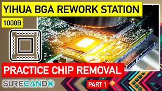 Practicing chip removal with the YiHUA 1000B Infrared BGA Rework Station Hot Air Iron. Part 1