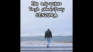 Jan rapowanie - Tryb samolotowy CENZURA.