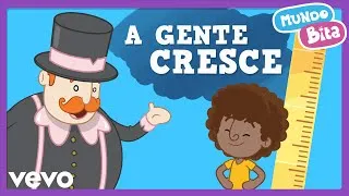 Mundo Bita - A Gente Cresce