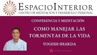 CONFERENCIA PÚBLICA CON YOGESH SHARDA: COMO MANEJAR LAS TORMENTAS DE LA VIDA;  EN PALMA DE MALLORCA