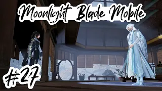 A Bloodline of Madness | Moonlight Blade Mobile Playthrough #27