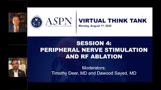 ASPN Virtual Think Tank  Live Session 4 Peripheral Nerve Stimulation and RF Ablation