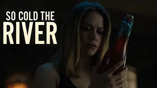 So Cold the River (2022) Scary Thriller Trailer with Bethany Joy Lenz