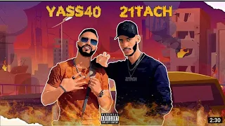 21 TACH ft YASS 40 | KIF CASA KI TANJA [ EXCLUSIVE MUSIC VIDEO ]