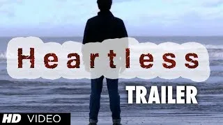 Heartless Movie Official Theatrical Trailer | Adhyayan Suman, Ariana Ayam