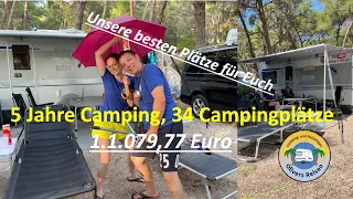 5 Jahre Camping, 34 Campingplätze unsere besten Campingplätze für Euch