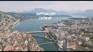 Switzerland Lucerne, Luzern Drone 4K | Cinematic Drone Footage