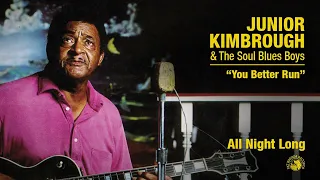 Junior Kimbrough - You Better Run (Official Audio)