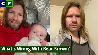 What happened to Bear Brown on Alaskan Bush People? Messy Married Life; Wife & Son