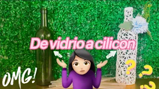 Como hacer botella de silicona para decoración de tu hogar.