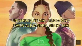 Alicia Keys - Underdog Remix - Nicky Jam, Rauw Alejandro (Letra/Tradução)