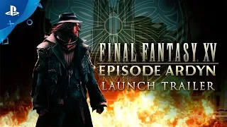Final Fantasy XV: Episode Ardyn - "The Truth of the Lucii" Launch Trailer | PS4