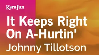 It Keeps Right On a-Hurtin' - Johnny Tillotson | Karaoke Version | KaraFun