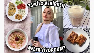 25 KİLO VERİRKEN BİR GÜNDE NELER YİYORDUM | DİYETİSYENSİZ, SPORSUZ