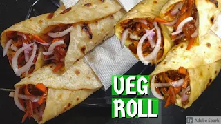 Veg Roll Recipe | स्वादिस्ट और झटपट बन जाने वाला वेज रोल | Street Style Veg Roll | Veg Frankie