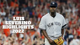 Luis Severino 2022 Highlights.