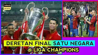 Deretan FINAL satu Negara di LIGA CHAMPIONS.