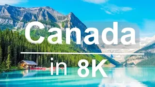 Canada in 8K ULTRA HD HDR - 2nd Largest country in the world (60 FPS) 8K World Tv