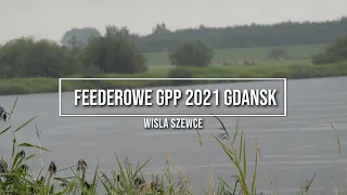 Feederowe GPP 2021 - Gdańsk Wisła Szewce