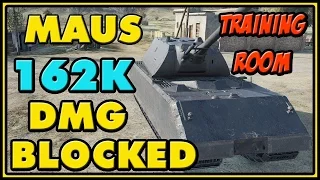 World of Tanks | Maus - 162K Damage Blocked (Training Room)