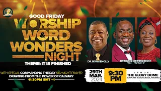 MARCH 2024 WORSHIP, WORD AND WONDERS NIGHT. 29-03-2024