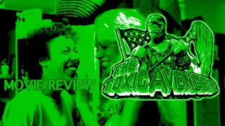 THE TOXIC AVENGER MOVIE REVIEW