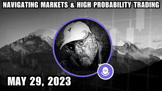 ICT Twitter Space | Navigating Markets & High Probability Trading - May 29, 2023