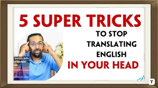 5 smart ways to think in English | super tricks to stop translating english in your head | Rupam Sil