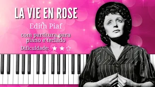 La Vie En Rose - Edith Piaf | Com partitura para piano e teclado