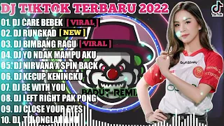 DJ TERBARU TIKTOK 2022 - DJ CARE BEBEK X DJ RUNGKAD | VIRAL FULL BASS