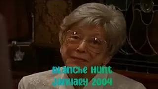 Blanche Hunt - January 2004 (All Blanche Scenes)