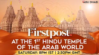 Ground Report: Inside UAE's First Hindu Temple in Abu Dhabi | Firstpost Exclusive | Palki Sharma