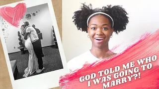 Storytime! | God Told Me Who I Was Going To Marry