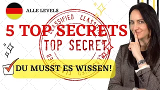 🇩🇪 5 TOP SECRETS im Deutschen