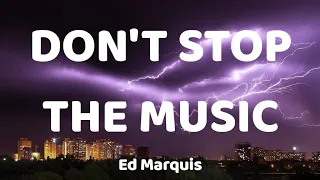 Don't Stop The Music - Ed Marquis Remix (Slowed + Reverb)   |  TikTok Version (Lyrics)